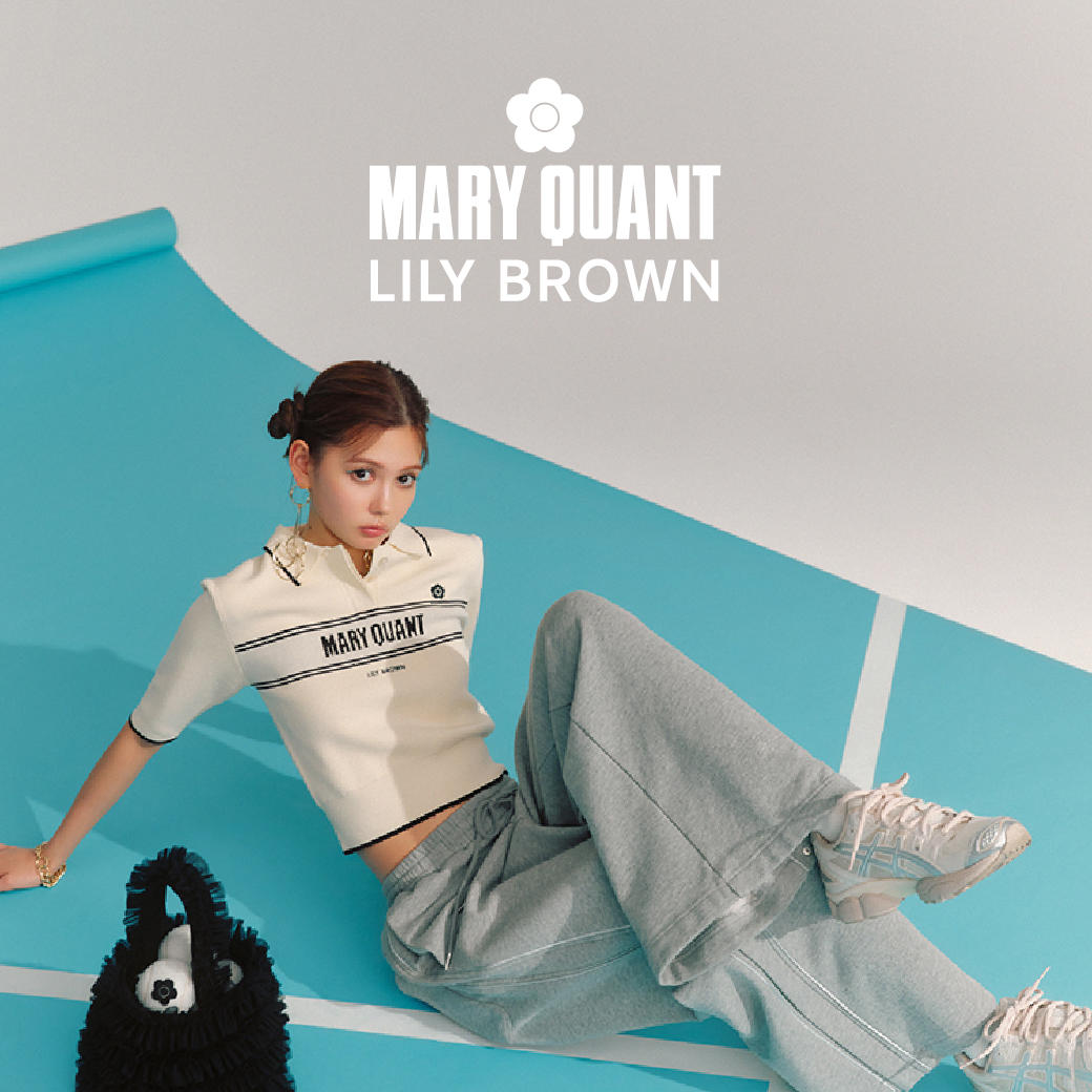 LILY BROWN×MARY QUANTコラボレーション 第5弾 2nd 情報UP!|MARY LILY BROWN×MARY QUANTコラボレーション 第5弾 2nd 情報UP!|MARY