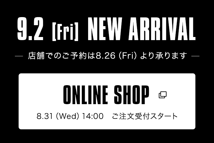 9.2 [Fri]NEW ARRIVAL