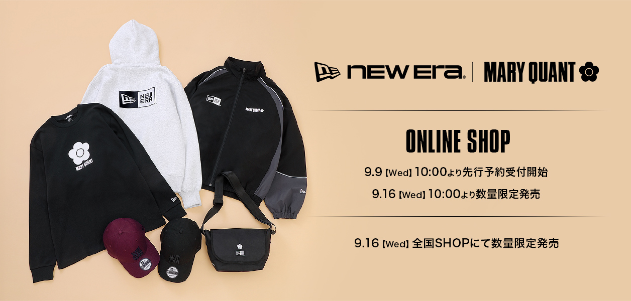 NEW ERA × MARY QUANT| ONLINE SHOP 9.9【Wed】10:00より先行予約受付開始 9.16【Wed】10:00より数量限定販売  9.16【Wed】全国SHOPにて数量限定販売