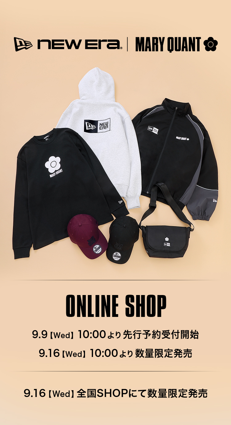 NEW ERA × MARY QUANT| ONLINE SHOP 9.9【Wed】10:00より先行予約受付開始 9.16【Wed】10:00より数量限定販売  9.16【Wed】全国SHOPにて数量限定販売