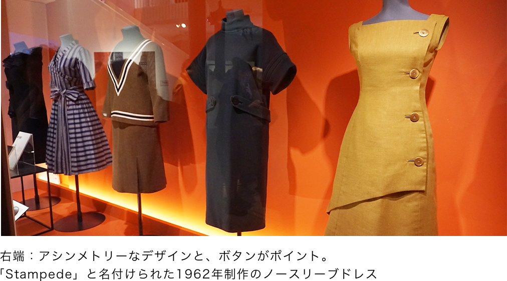 右端：アシンメトリーなデザインと、ボタンがポイント。「Stampede」と名付けられた1962年制作のノースリーブドレス