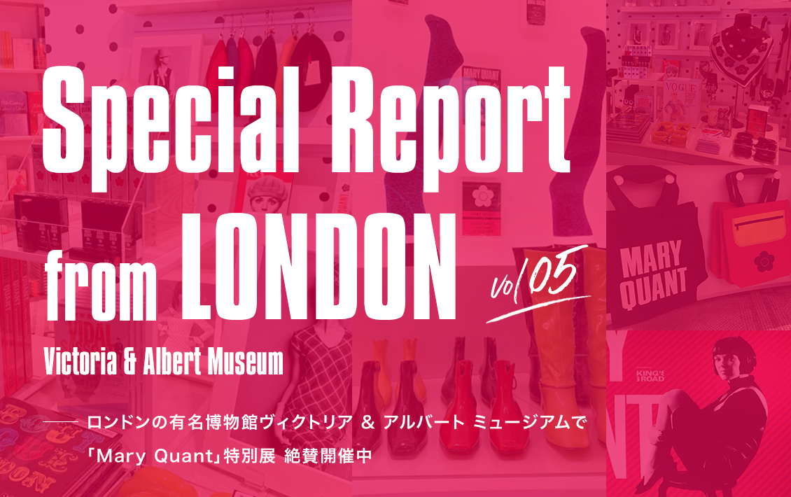 Special Report from LONDON vol05
